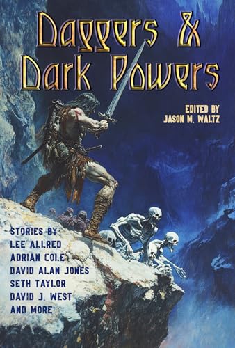 Daggers and Dark Powers